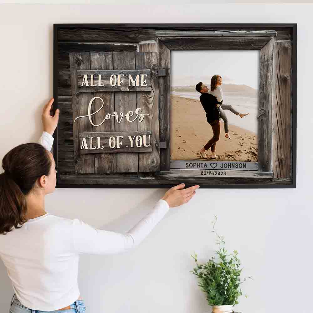 Custom Photo Couple All of Me Loves All of You - Personalized Canvas Prints - Gift For Her/Him, Husband/Wife, Couples on Anniversary, Valentine's Day