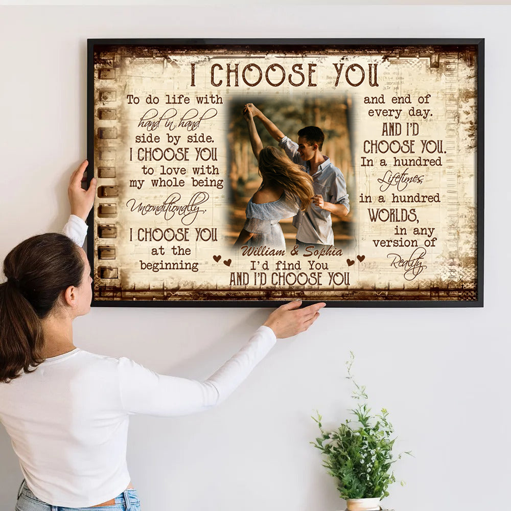 Custom Photo Couple I Choose You - Personalized Canvas Prints - Gift For Her/Him, Husband/Wife, Couples on Anniversary, Valentine's Day