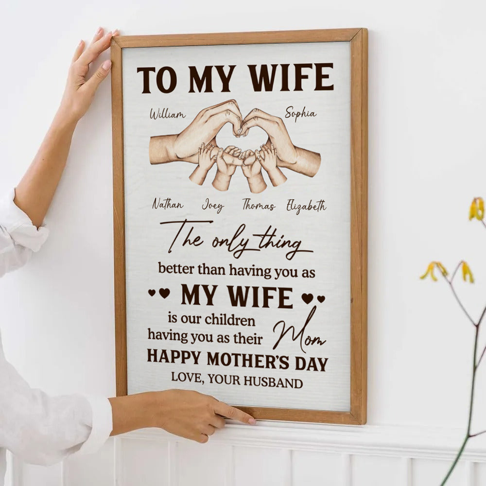 The Only Thing Better Than Having You As My Wife - Personalized Canvas Prints - Mother's Day Gift For Wife