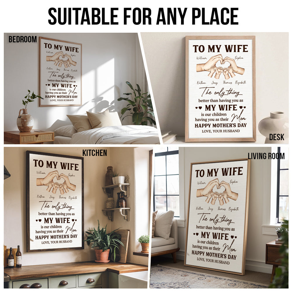 The Only Thing Better Than Having You As My Wife - Personalized Canvas Prints - Mother's Day Gift For Wife