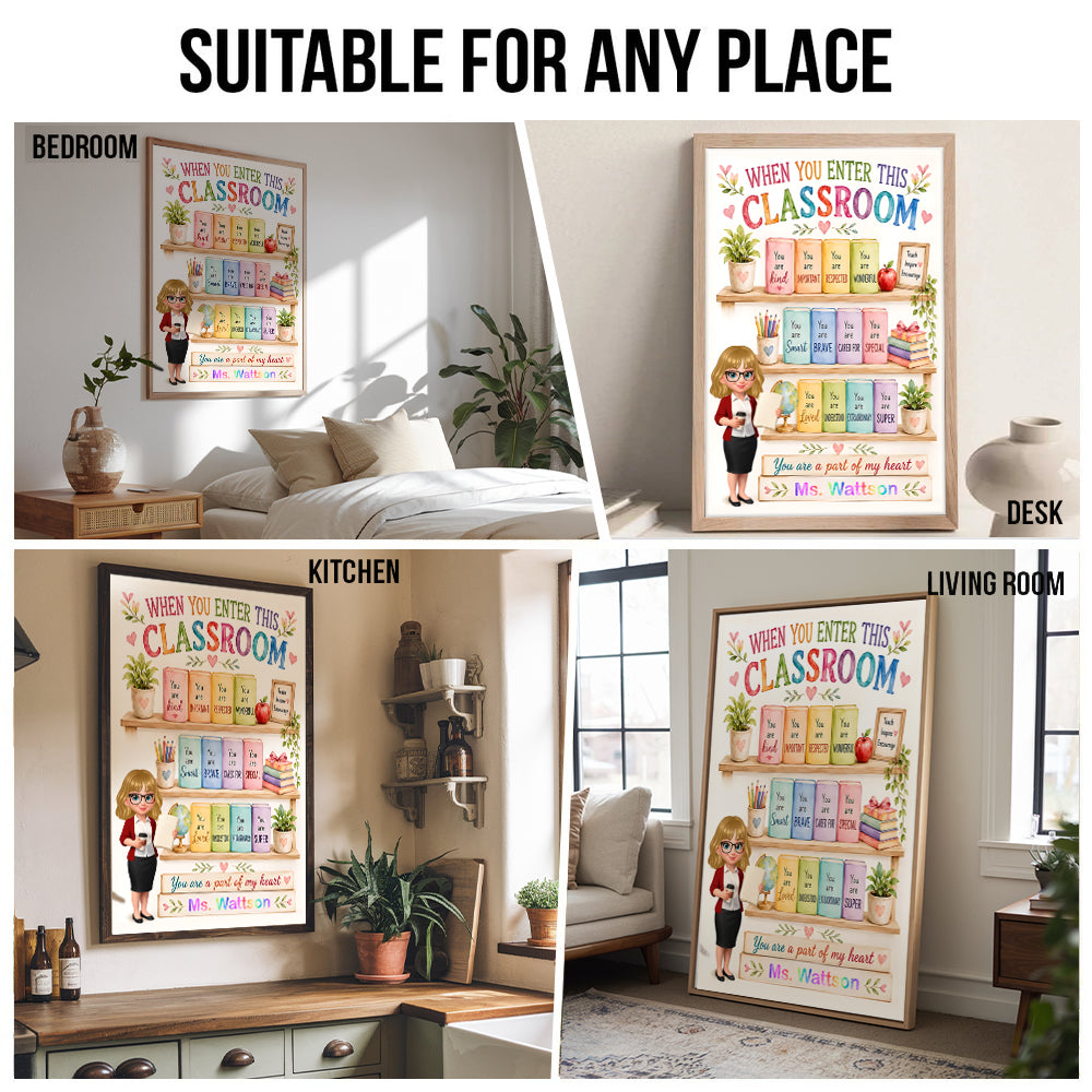 When You Enter This Classroom Teacher Affirmation - Personalized Canvas Prints - Back To School, 1st Day of School - Custom Gift For Teachers & Educators, Classroom Decoration
