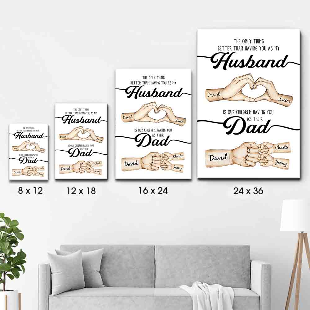 The Only Thing Better Husband Dad Hands - Personalized Canvas Prints - Father's Day Gift For Husband