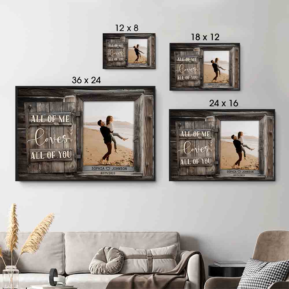 Custom Photo Couple All of Me Loves All of You - Personalized Canvas Prints - Gift For Her/Him, Husband/Wife, Couples on Anniversary, Valentine's Day
