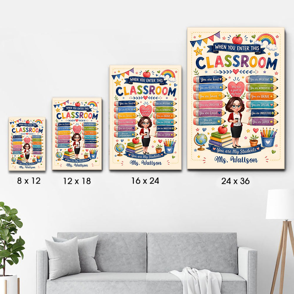 When You Enter This Classroom Watercolor Wall Art - Personalized Canvas Prints - Back To School, 1st Day of School - Custom Gift For Teachers & Educators, Classroom Decoration