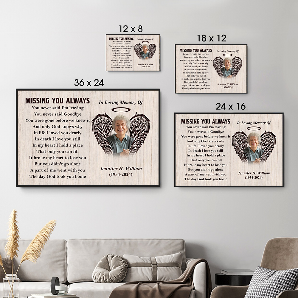 Custom Photo You Never Said Goodbye Memorial - Personalized Canvas Prints - Memorial, Sympathy Gift For Family Members