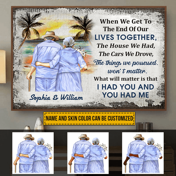 Beach Old Couple When We Get To The End, Personalized Family Gift For Couples, Valentine, Anniversary, Husband Wife, Her/Him, Grandma/Grandpa, Grandparent | Canvas