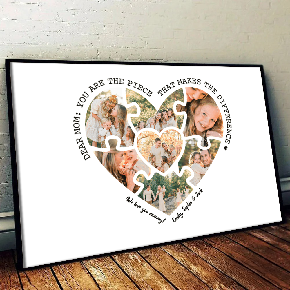 Custom Photo Mom, You Are The Piece That Makes The Difference - Canvas Prints - Personalized Gift For Mom, Wife, Mother's Day
