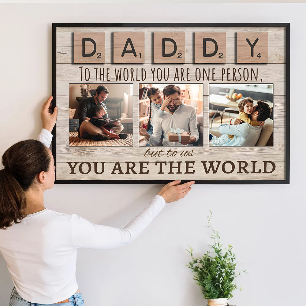 Daddy To The World You Are One Person But To Us You Are The World - Personalized Canvas - Gift For Mom, Dad, Mother's Day, Father's Day