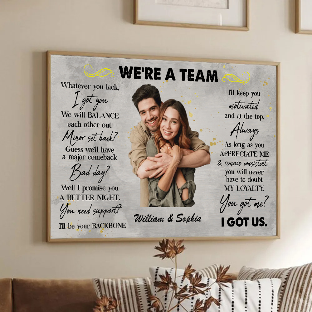 Custom Photo We're A Team - Personalized Canvas - Gift For Valentine, Anniversary, Husband Wife, Her/Him, Girlfriend, Boyfriend