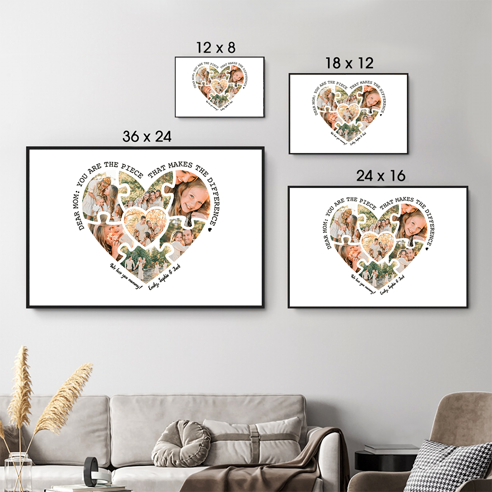 Custom Photo Mom, You Are The Piece That Makes The Difference - Canvas Prints - Personalized Gift For Mom, Wife, Mother's Day