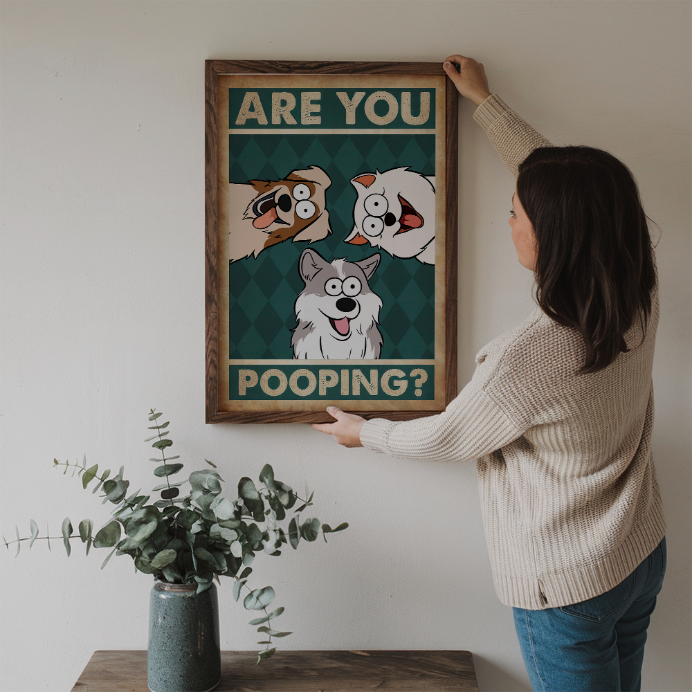 Are You Pooping? - Personalized Canvas - Gift For Dog Lovers, Pet Lovers, Dog Mom, Dog Dad