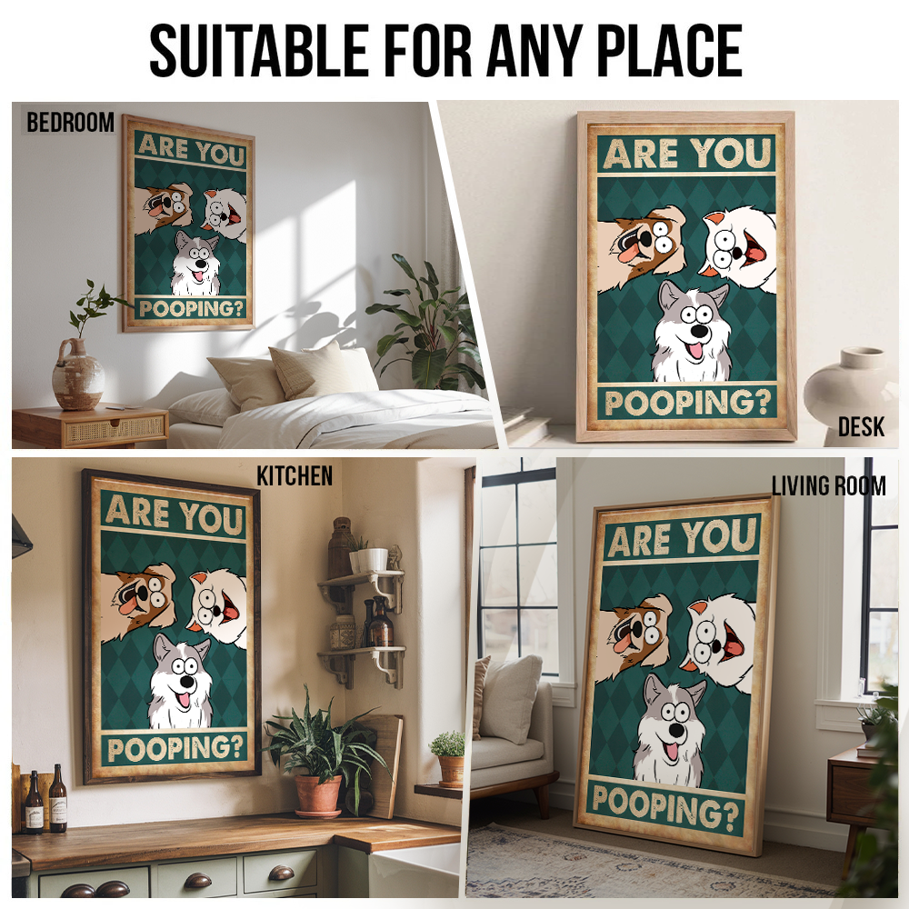 Are You Pooping? - Personalized Canvas - Gift For Dog Lovers, Pet Lovers, Dog Mom, Dog Dad