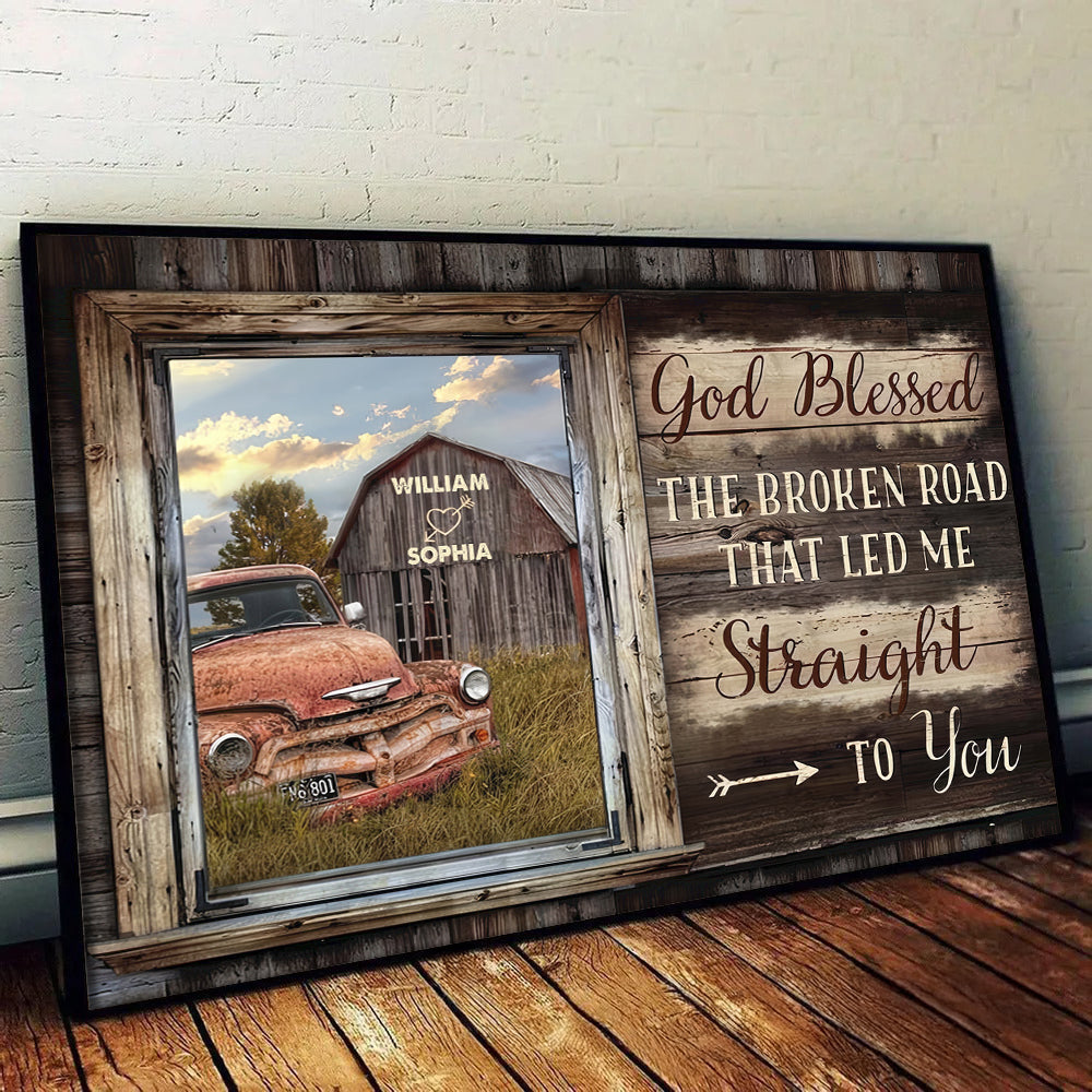 God Bless The Broken Road That Led Me Straight To You - Personalized Canvas - Gift For Her/Him, Husband/Wife, Couples on Anniversary, Valentine