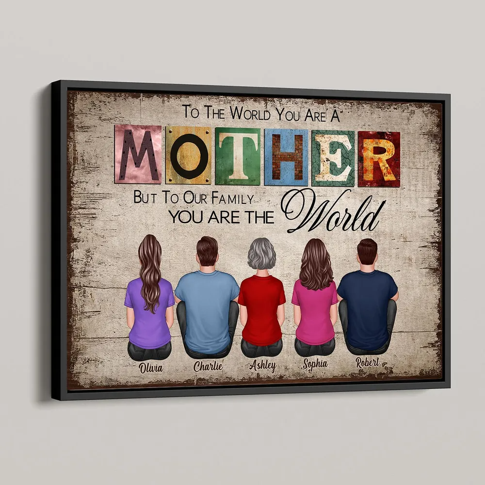 To The World You Are A Mother - Personalized Canvas - Gift For Mom, Mother's Day