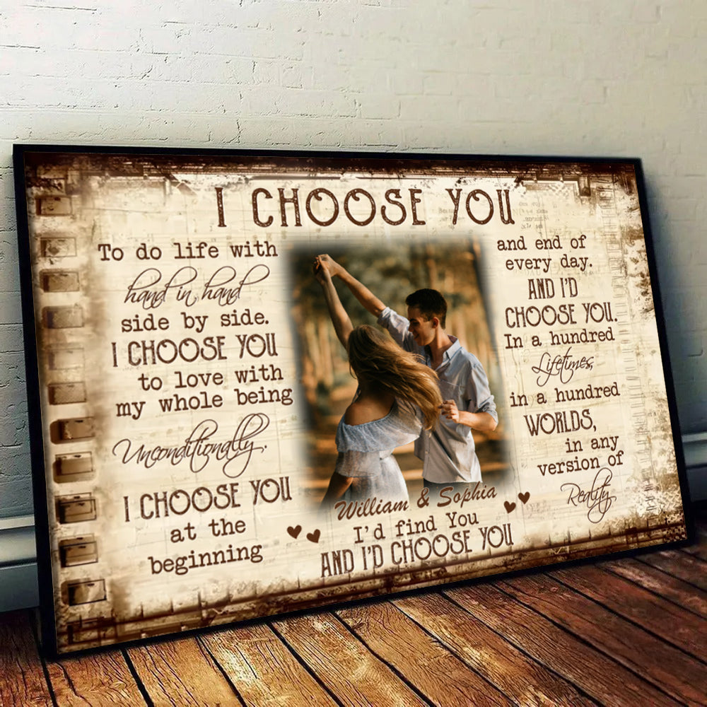 Custom Photo Couple I Choose You - Personalized Canvas Prints - Gift For Her/Him, Husband/Wife, Couples on Anniversary, Valentine's Day