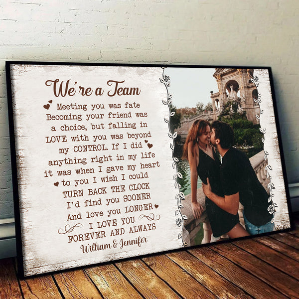 Custom Photo We're A Team - Personalized Canvas - Gift For Her/Him, Husband/Wife, Couples on Anniversary, Valentine's Day