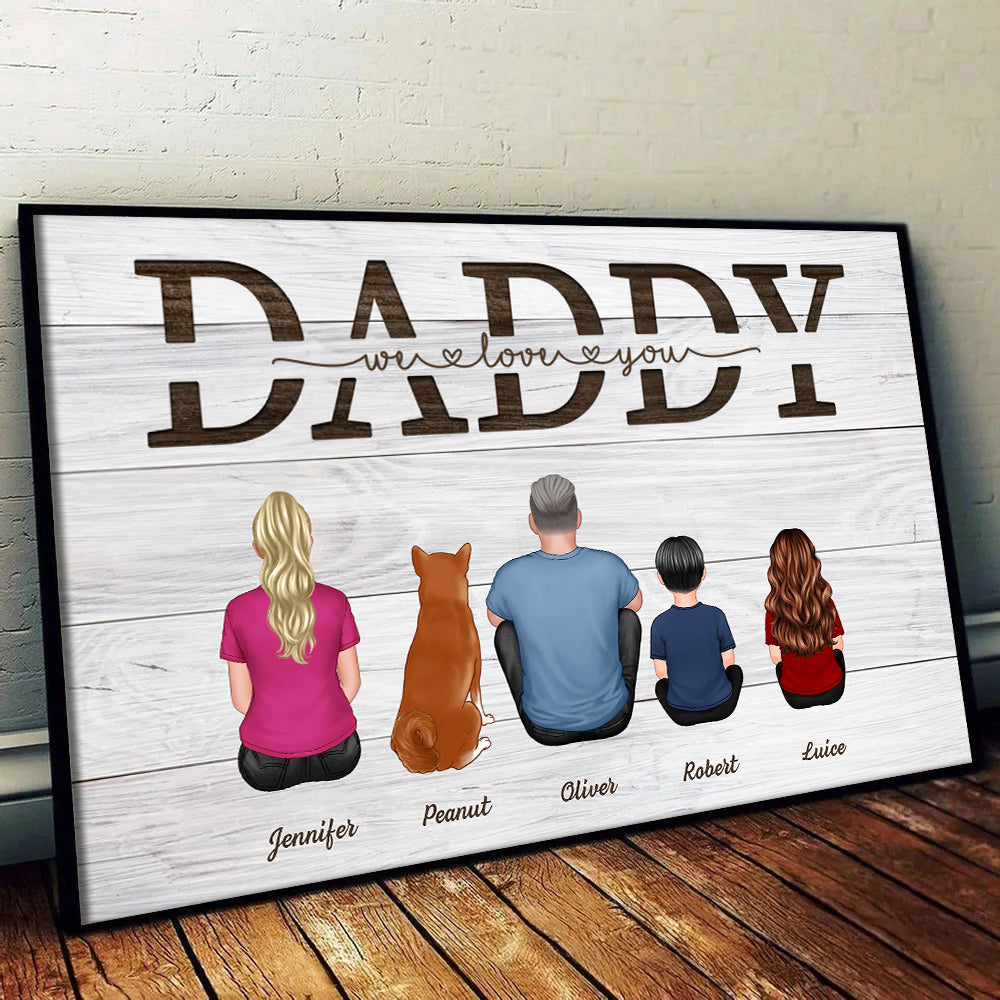 Daddy We Love You - Personalized Canvas - Father's Day Gift, Birthday Gift For Dad, Daddy