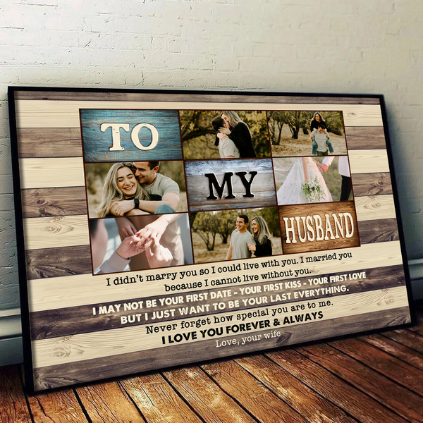 Custom Photo To My Husband - Personalized Canvas - Father's Day Gift, Birthday Gift For Husband