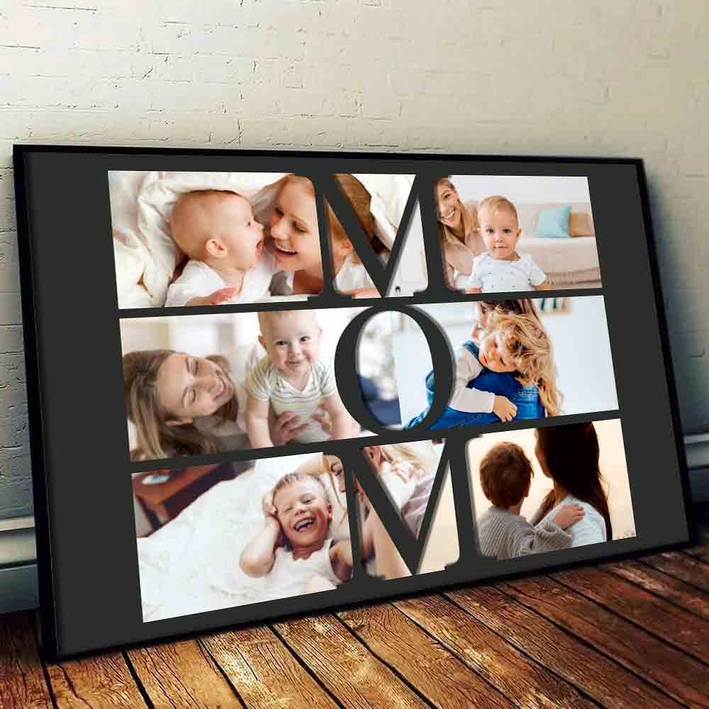 Custom Photo Mom Collage - Personalized Poster/Canvas Prints - Mother's Day Gift, Birthday Gift For Mom, Mommy