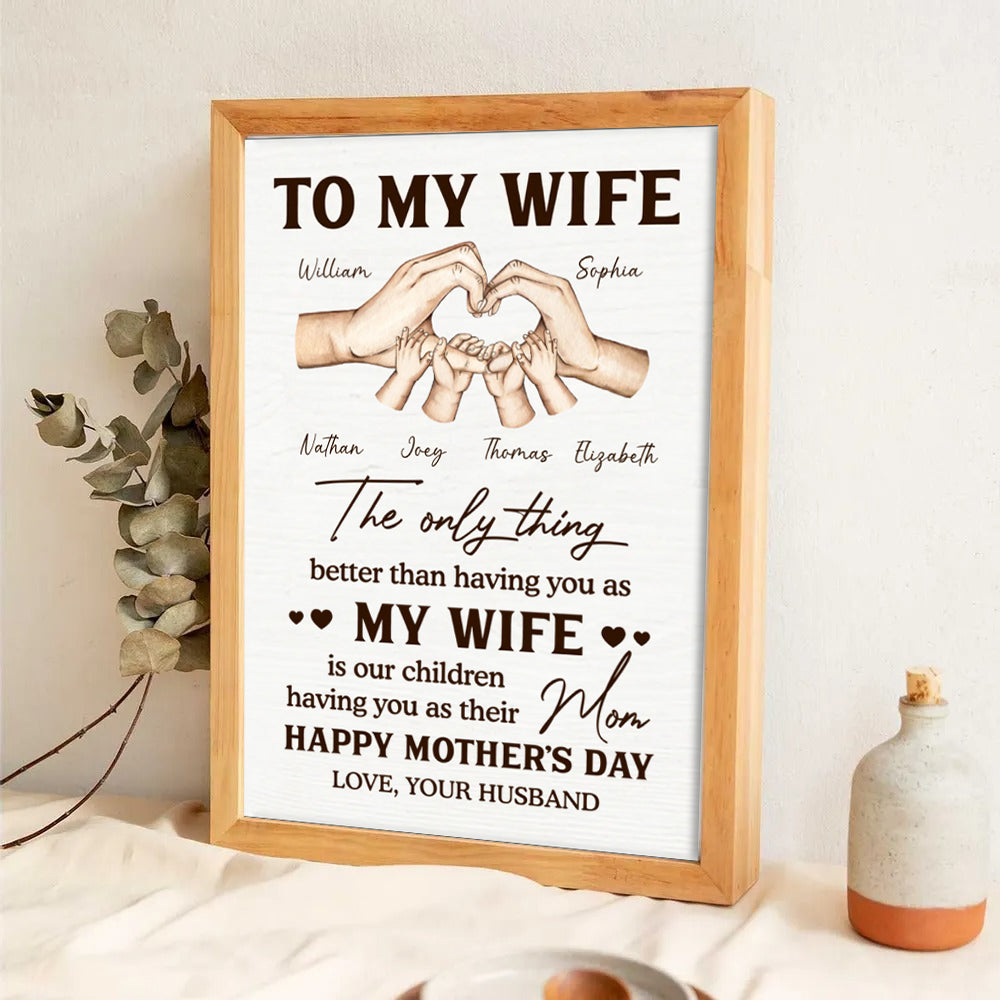 The Only Thing Better Than Having You As My Wife - Personalized Canvas Prints - Mother's Day Gift For Wife