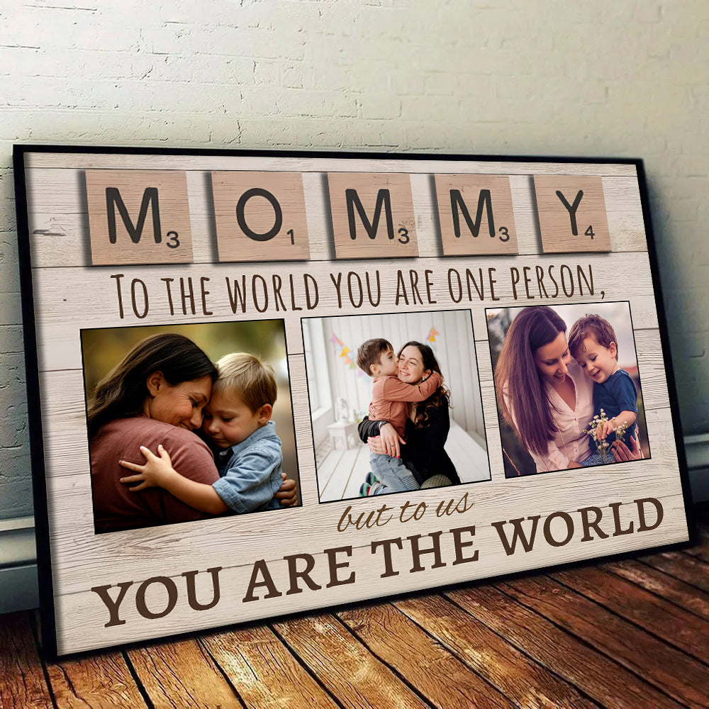 Mommy You Are The World - Personalized Poster/Canvas - Custom Photo Gift For Mom, Grandma | Mother&#39;s Day, Birthday or any occasions