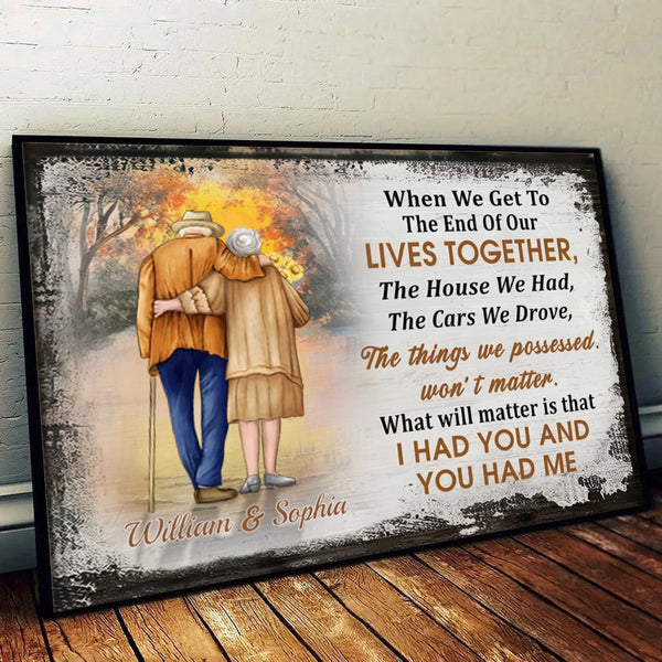 When We Get To The End Of Our Lives Together - Custom Canvas Print - Personalized Gift For Grandparent, Couple, Valentine, Anniversary, Husband, Wife, Her/Him