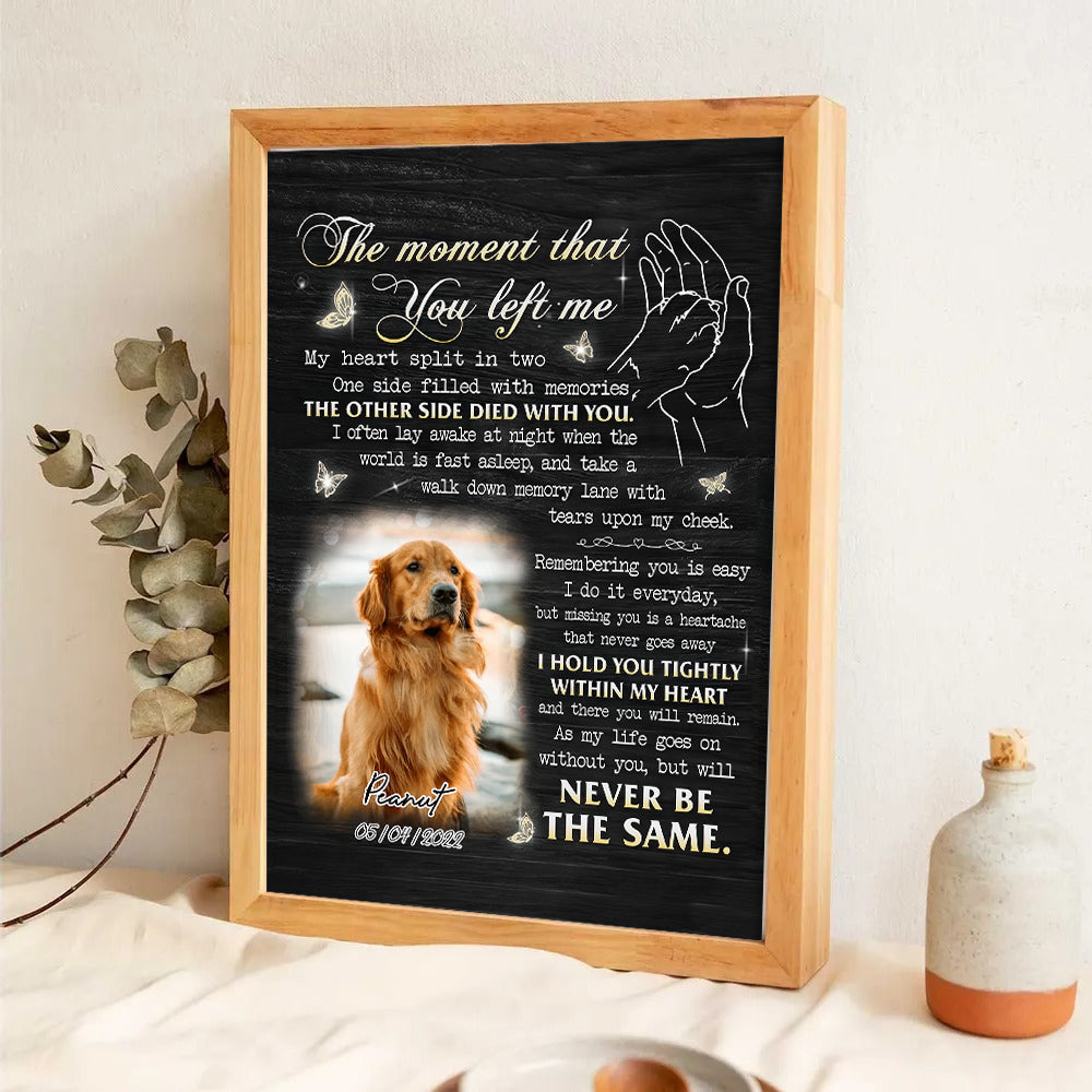 Custom Photo The Moment That You Left Me My Heart Split In Two - Personalized Canvas Print - Memorial Gift for Dog Lovers, Cat Lovers, Pet Lovers