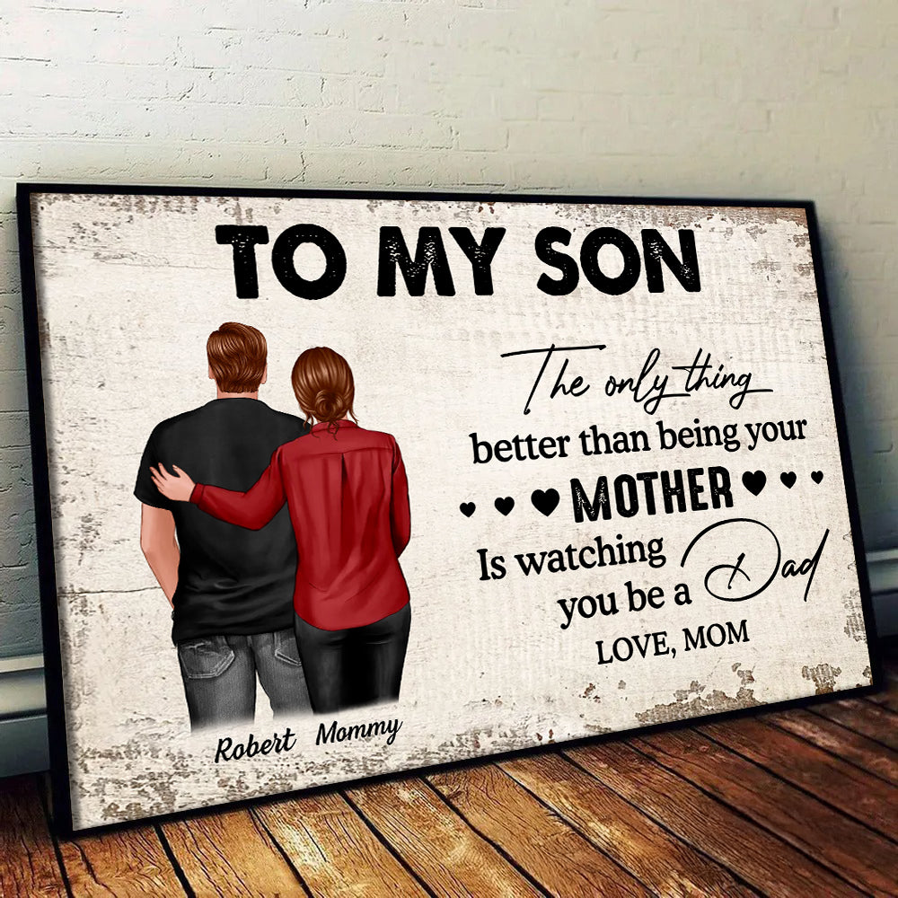 From Mom To Son Watching You Be A Dad - Personalized Canvas - Gift For Family Members, Mom and Dad