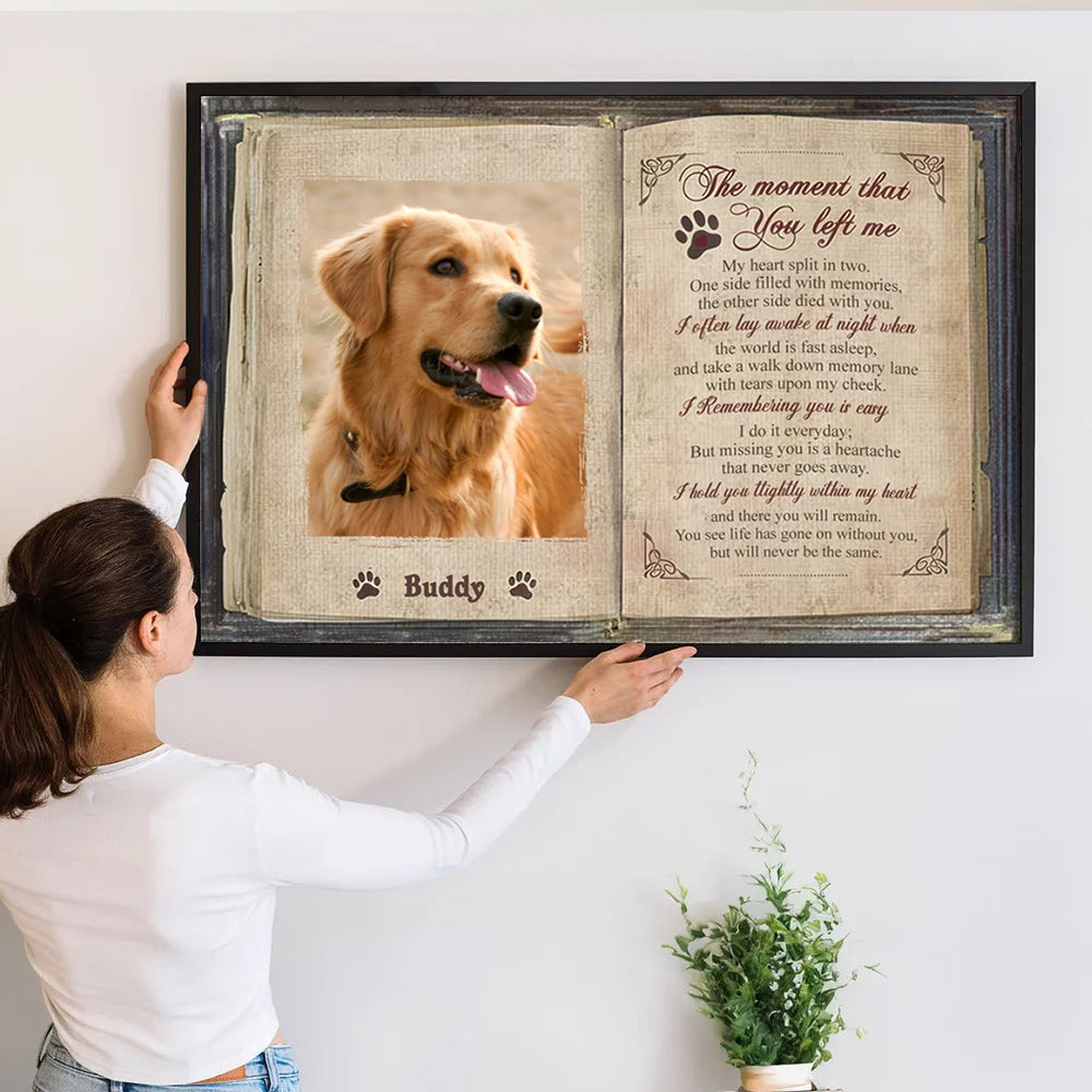 Custom Photo The Moment That You Left Me - Personalized Canvas - Memorial Gift For Dog Lovers, Cat Lovers, Pet Lovers