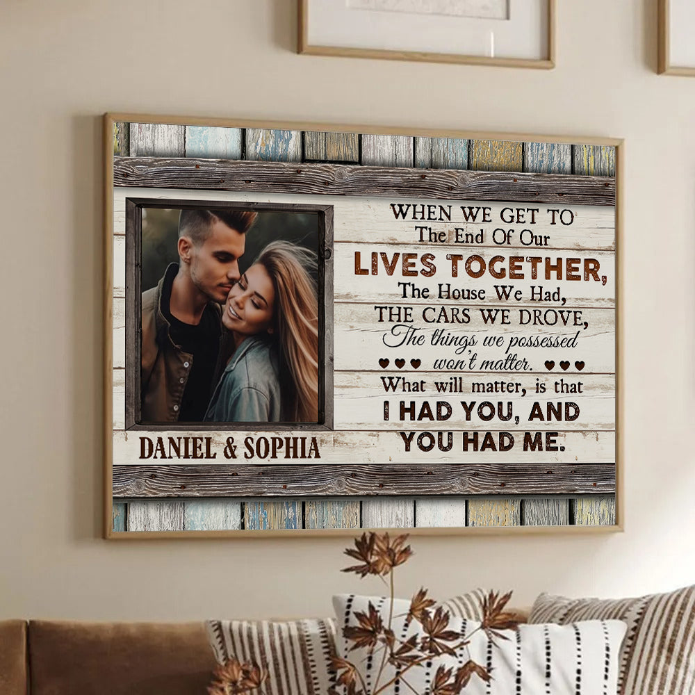 The End Of Our Lives Together - Personalized Canvas - Gift For Her/Him, Husband/Wife, Couples on Anniversary, Valentine's Day