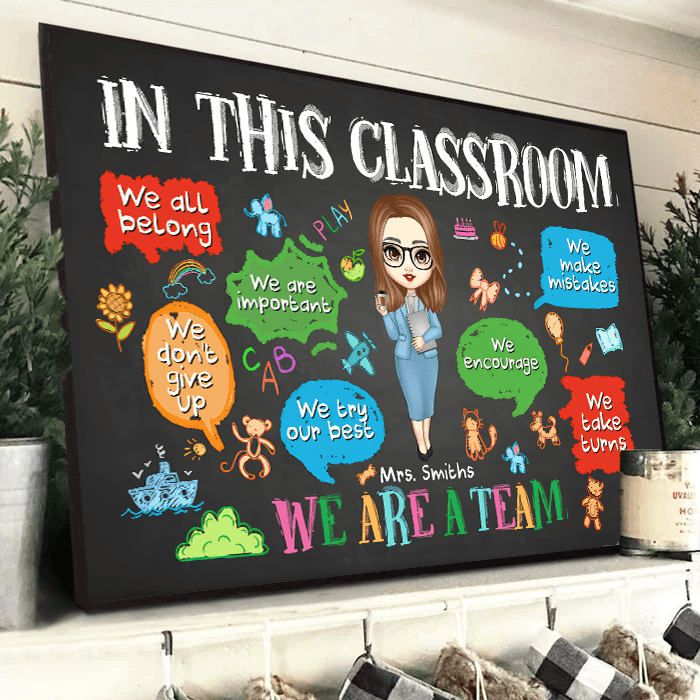 In This Classroom We Are A Team - Personalized Canvas - Back To School, 1st Day of School - Custom Gift For Teachers & Educators, Classroom Decoration