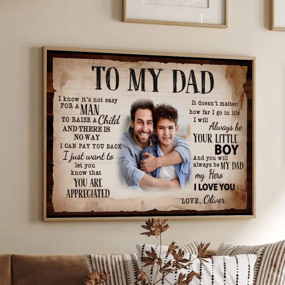 Custom Photo To My Dad - Personalized Canvas - Gift For Dad, Daddy, Father's Day