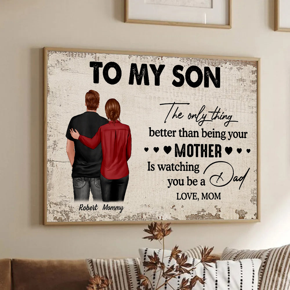 From Mom To Son Watching You Be A Dad - Personalized Canvas - Gift For Family Members, Mom and Dad