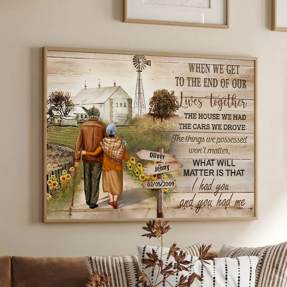 When We Get To The End Of Our Lives Together - Personalized Canvas Print - Gift For Grandparent, Couple, Valentine, Anniversary, Husband, Wife, Her/Him