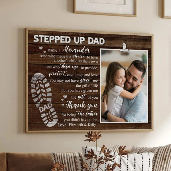 Custom Photo Stepped Up Dad - Personalized Canvas - Father's Day Gift For Step Dad
