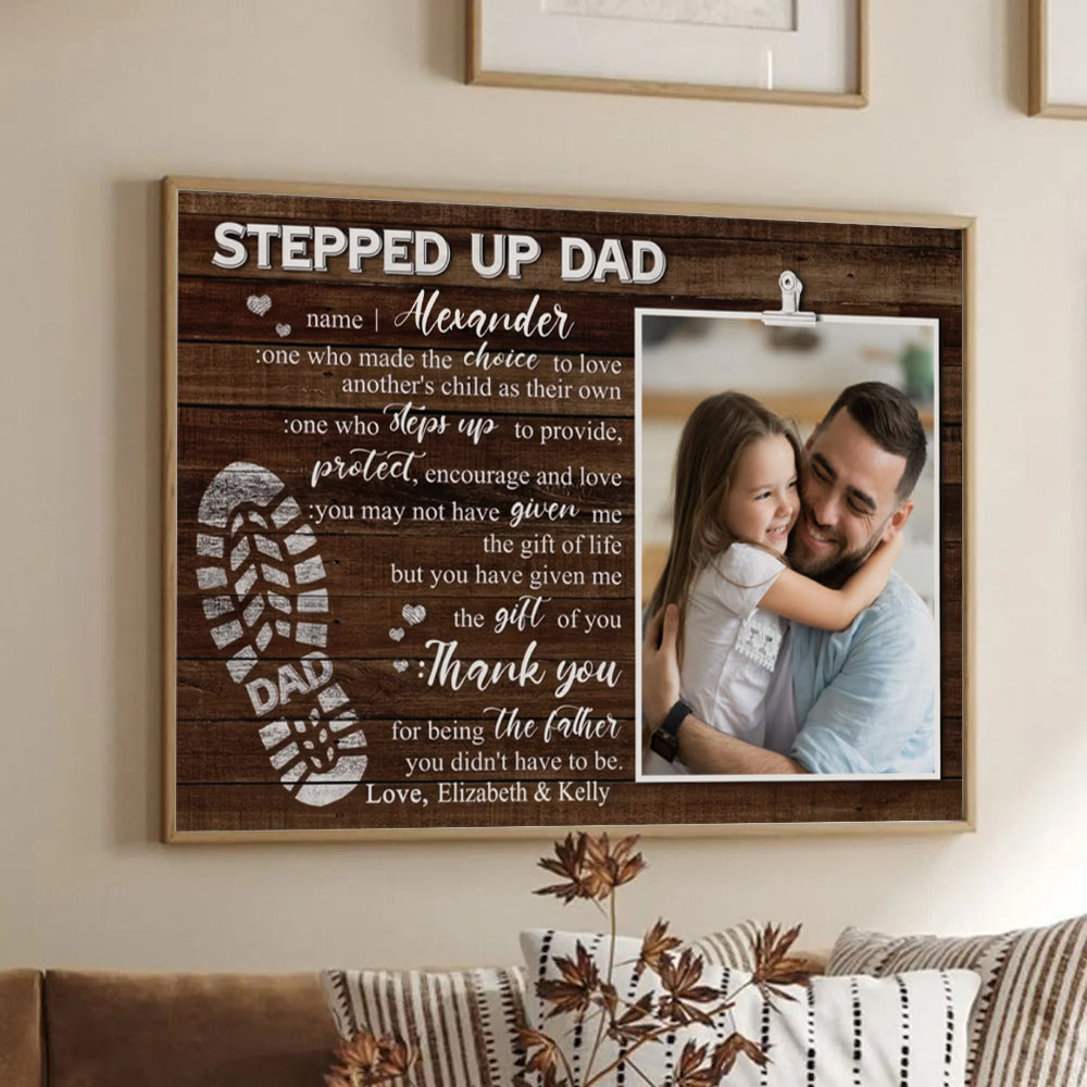 Custom Photo Stepped Up Dad - Personalized Canvas - Father's Day Gift For Step Dad