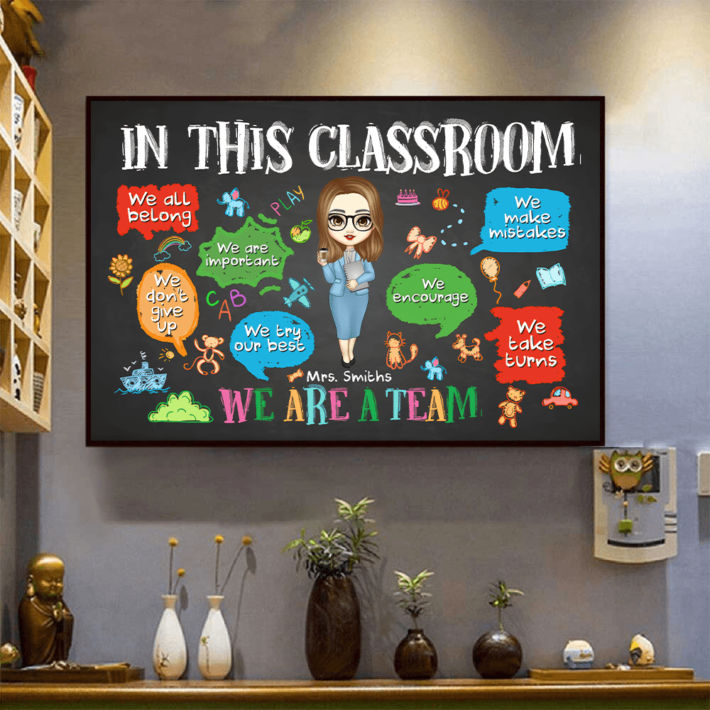 In This Classroom We Are A Team - Personalized Canvas - Back To School, 1st Day of School - Custom Gift For Teachers & Educators, Classroom Decoration