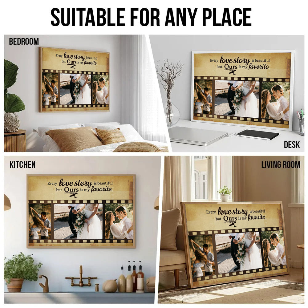 Custom Photo Couple Every Love Story Is Beautiful But Ours Is My Favorite - Personalized Canvas Prints - Gift For Her/Him, Husband/Wife, Couples on Anniversary, Valentine's Day