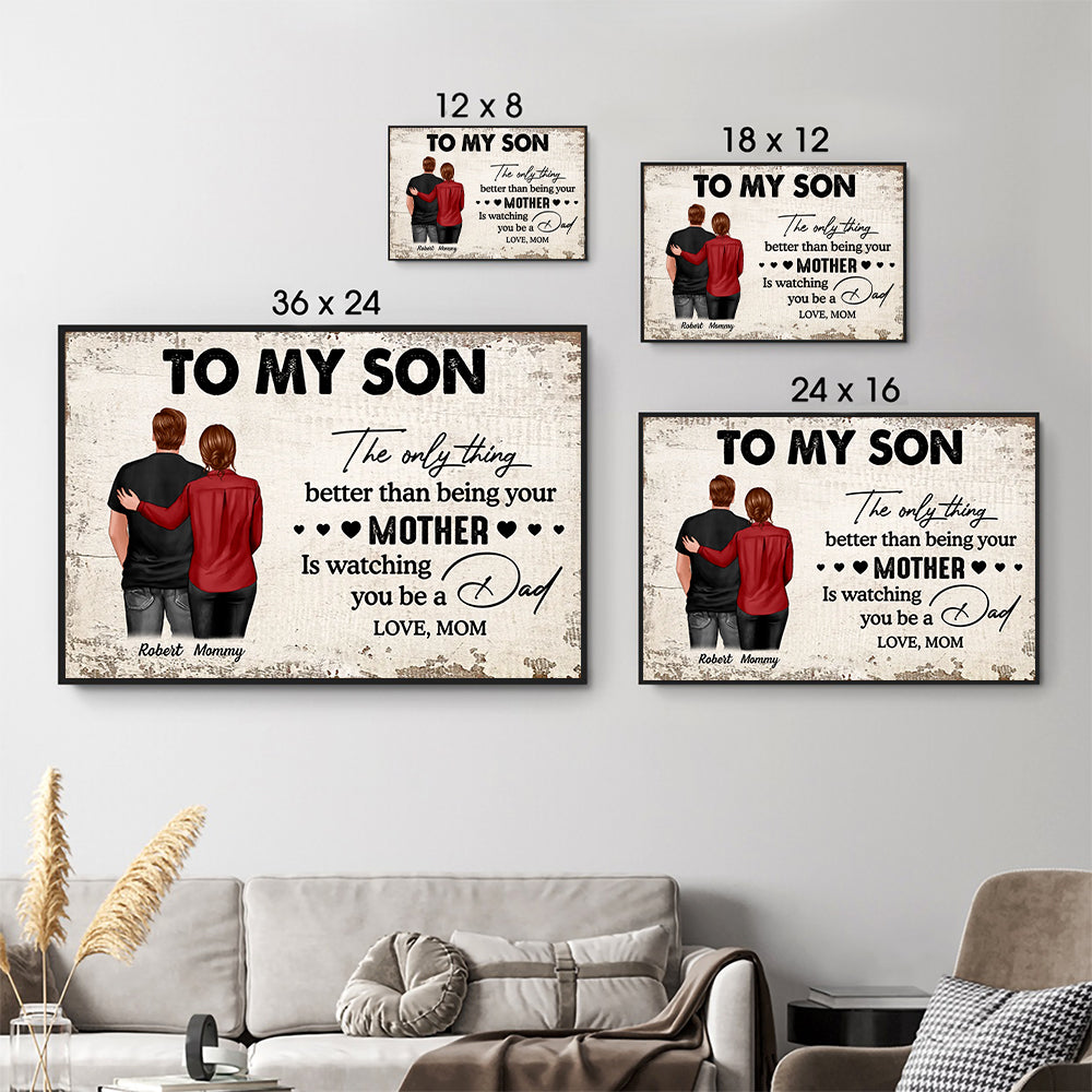 From Mom To Son Watching You Be A Dad - Personalized Canvas - Gift For Family Members, Mom and Dad