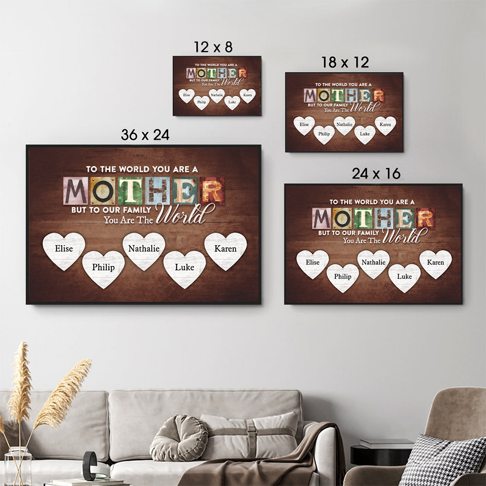 You Are The World - Personalized Canvas - Gift For Mom, Grandma, Mother's Day