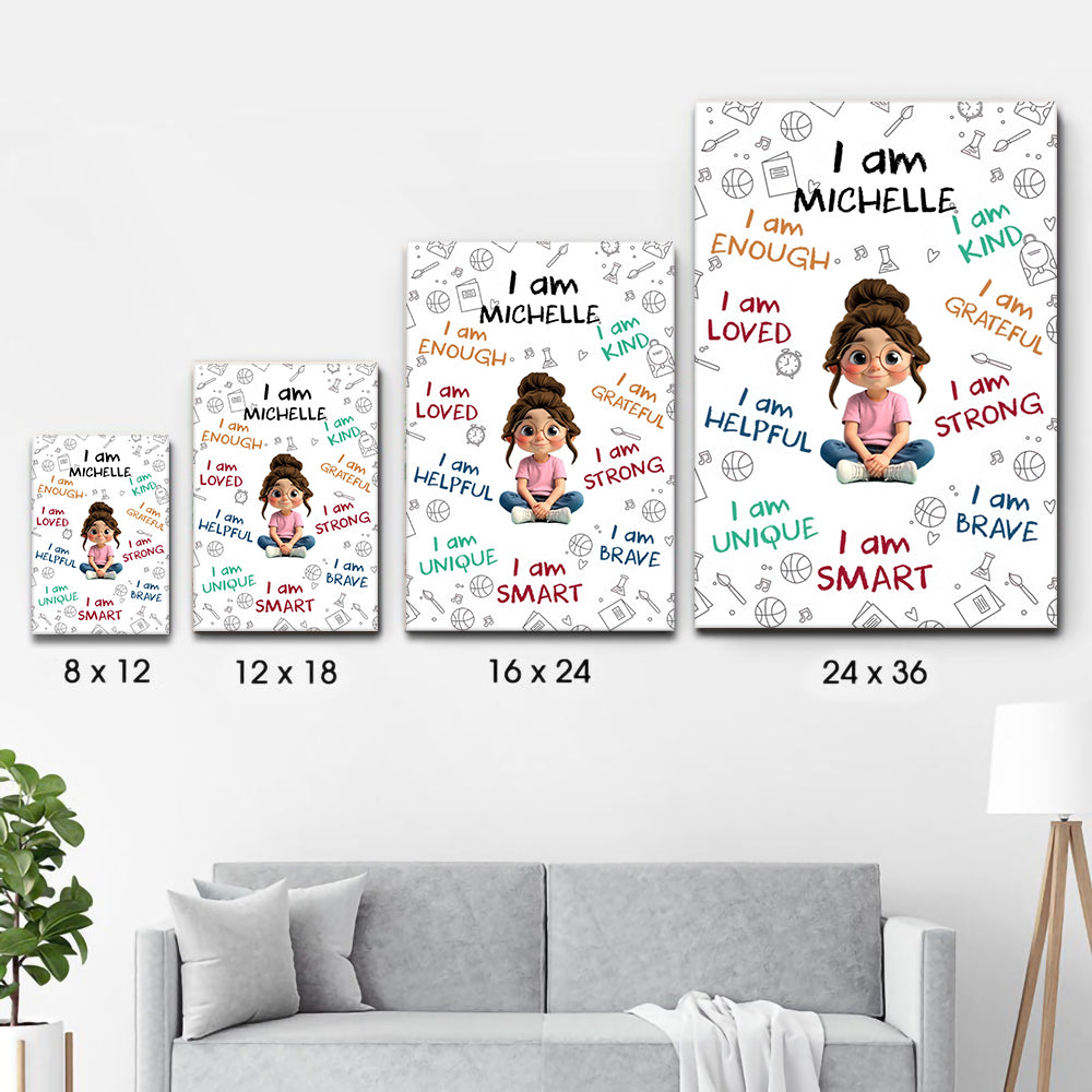 I Am Enough, Loved, Helpful, Unique, Smart - Personalized Canvas Prints - Gift For Daughter, Granddaughter