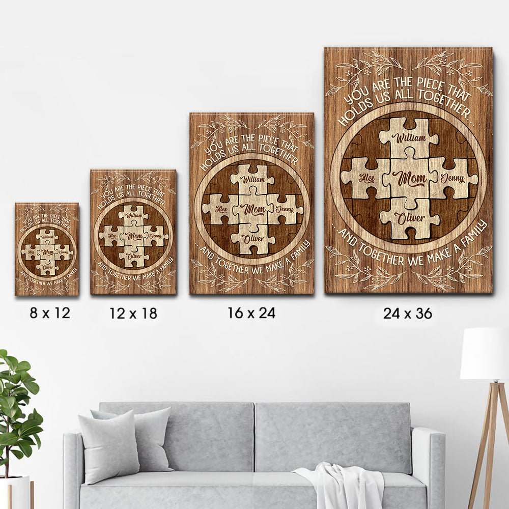 You Are the Piece that Holds Us Together - Personalized Canvas - Gift For Gift For Mom, Mother's Day