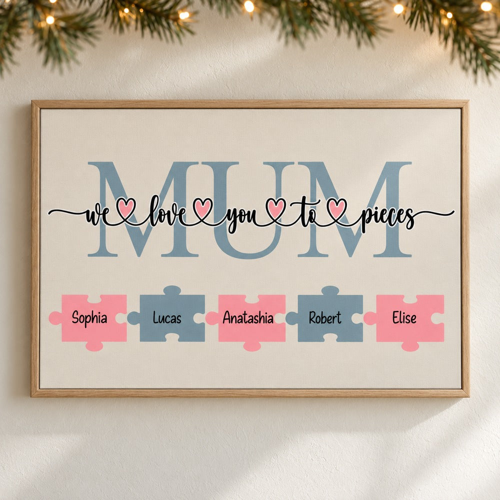 We Love You to Pieces personalized Mum canvas print hanging on wall with holiday garland